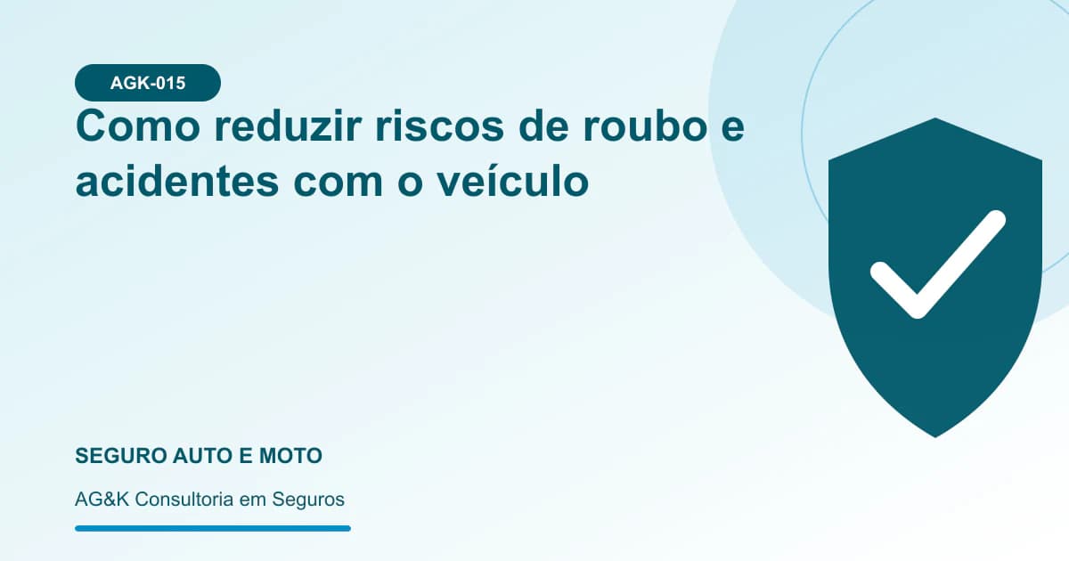 Ilustração sobre como proteger o veículo contra roubo — AG&K Consultoria em Seguros
