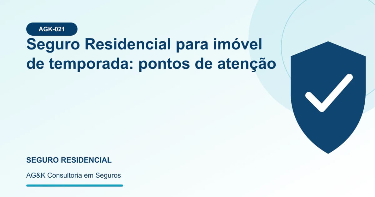 Ilustração sobre seguro residencial para imóvel de temporada — AG&K Consultoria em Seguros