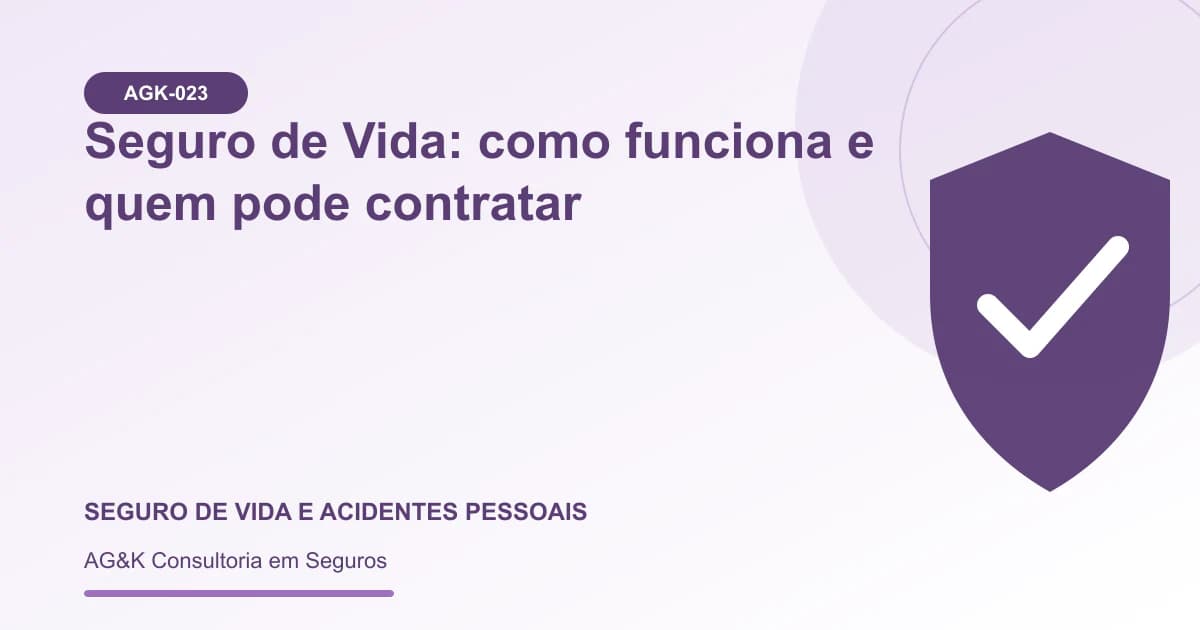 Ilustração sobre como funciona o seguro de vida — AG&K Consultoria em Seguros