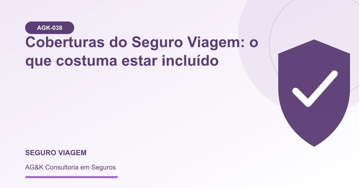 Ilustração sobre coberturas do seguro viagem — AG&K Consultoria em Seguros