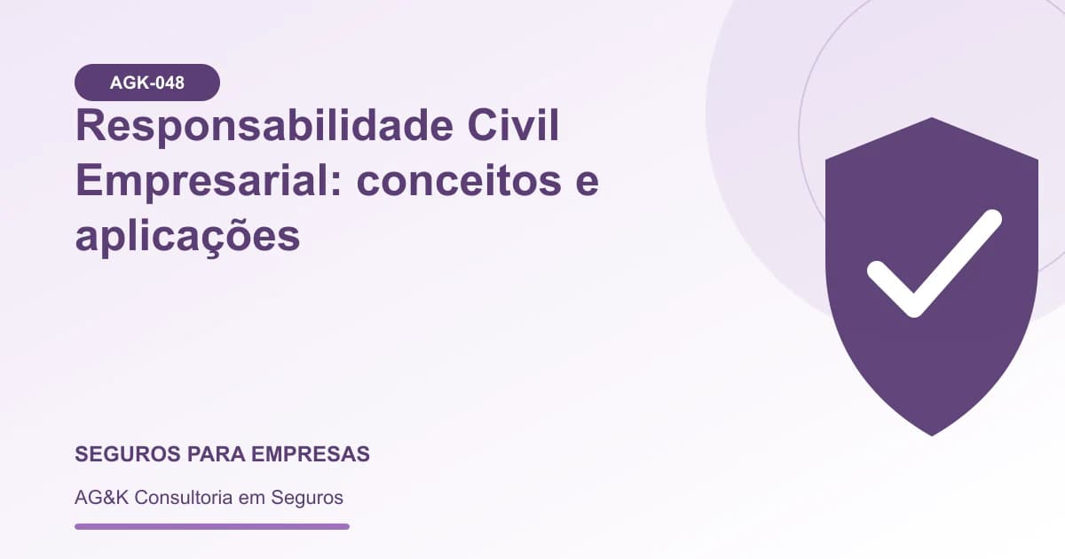 Ilustração sobre responsabilidade civil empresarial — AG&K Consultoria em Seguros
