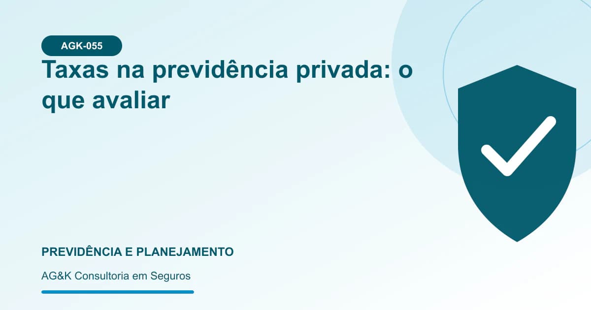Ilustração sobre taxas da previdência privada — AG&K Consultoria em Seguros