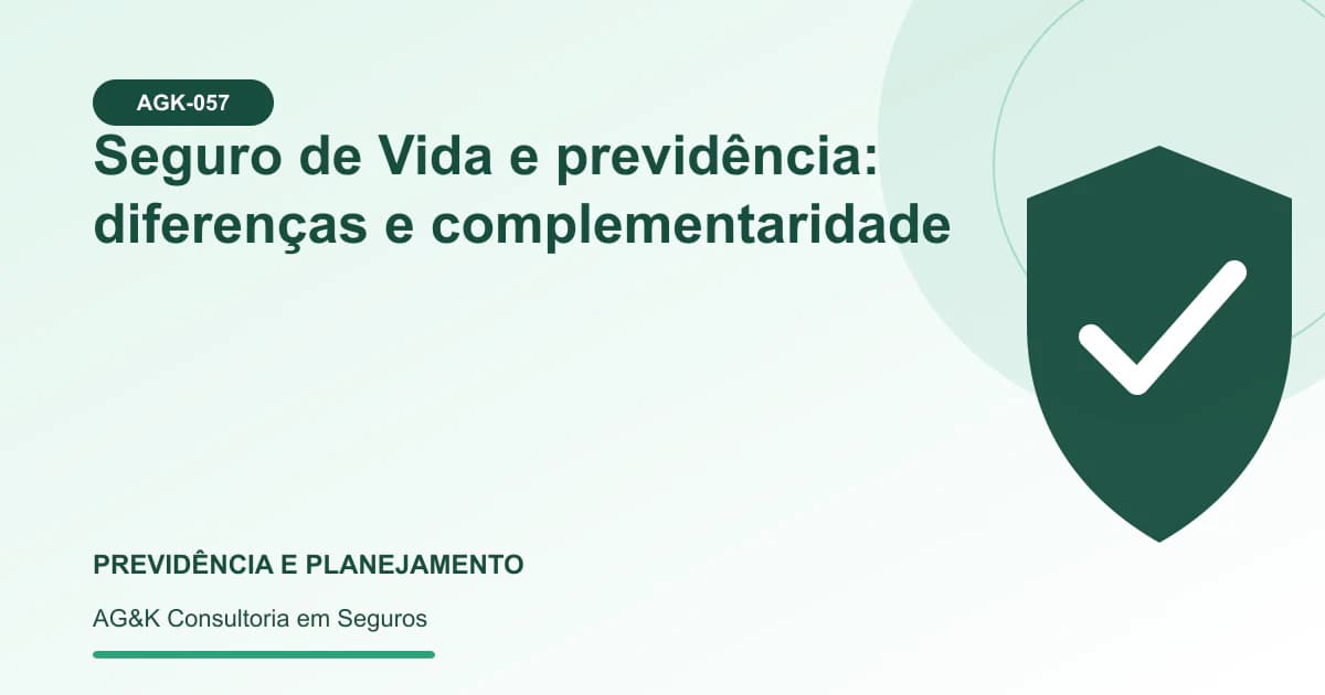 Ilustração sobre diferença entre seguro de vida e previdência — AG&K Consultoria em Seguros