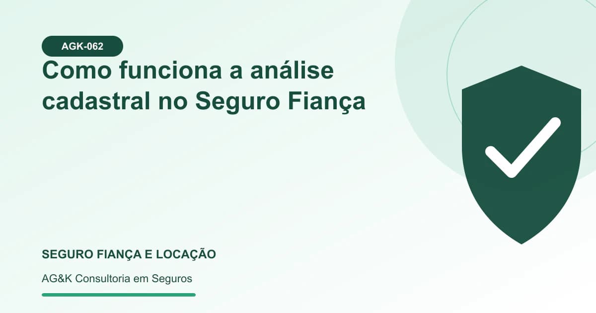Ilustração sobre análise cadastral seguro fiança — AG&K Consultoria em Seguros